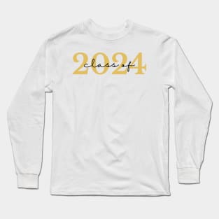 Class Of 2024. Simple Typography 2024 Design for Class Of/ Graduation Design. Gold and Black Long Sleeve T-Shirt